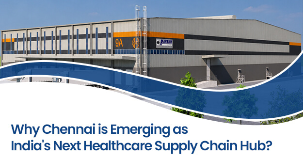 Why Chennai is Emerging as India’s Next Healthcare Supply Chain Hub